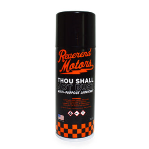 THOU SHALL NOT RUST | MULTIPURPOSE LUBRICANT Reverend Motors