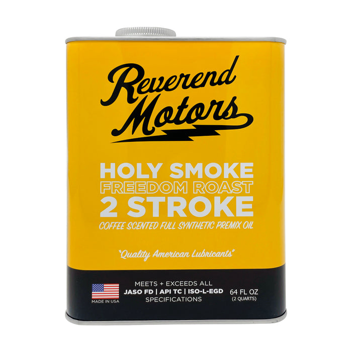 "HOLY SMOKE" FREEDOM ROAST - COFFEE SCENTED FULL SYNTHETIC 2 STROKE OIL - 64 OZ